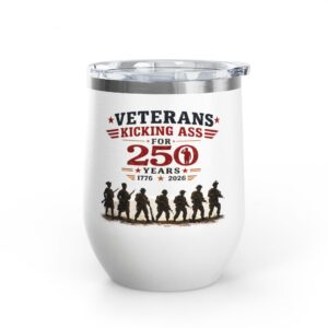Veterans 250th Anniversary Wine Tumbler – "Kicking Ass for 250 Years"